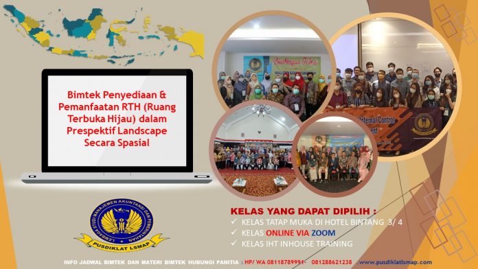 Bimtek Penyediaan & Pemanfaatan RTH (Ruang Terbuka Hijau) dalam Prespektif Landscape Secara Spasial
