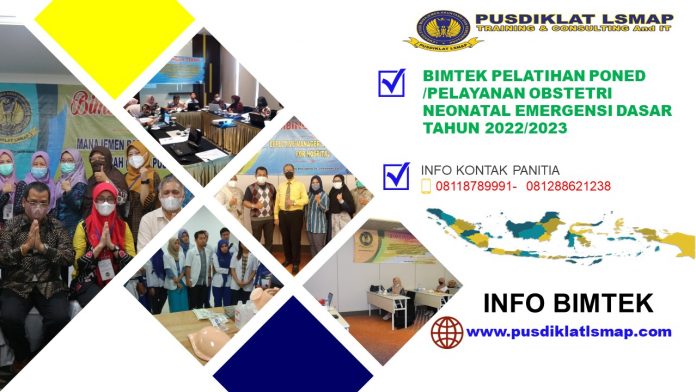INFO BIMTEK PELATIHAN PONED /PELAYANAN OBSTETRI NEONATAL EMERGENSI DASAR TAHUN 2022/2023 INFO BIMTEK PELATIHAN PONED /PELAYANAN OBSTETRI NEONATAL EMERGENSI DASAR TAHUN 2022/2023