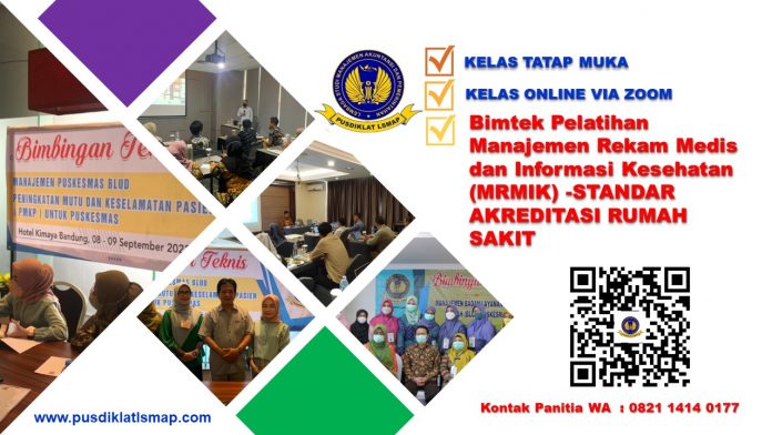 Bimtek Pelatihan Manajemen Rekam Medis dan Informasi Kesehatan (MRMIK) -STANDAR AKREDITASI RUMAH SAKIT