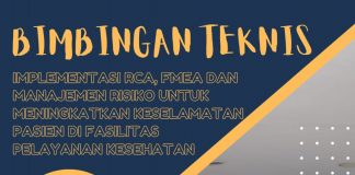 Bimbingan Teknis /Training Implementasi RCA,FMEA,Manajemen Risiko RS Untuk Meningkatkan Keselamatan Pasien Di FASYANKES 2023