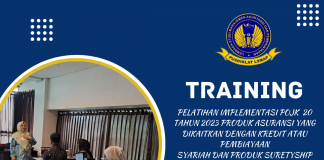 Training Implementasi POJK No 20 Tahun 2023 Tentang Produk Asuransi yang Dikaitkan dengan Kredit Atau Pembiayaan Syariah dan Produk Suretyship Atau Suretyship Syariah